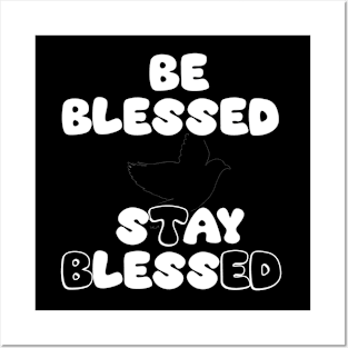 Be Blessed Say Less Posters and Art